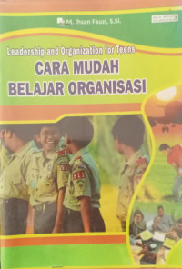 Cara Mudah Belajar Organisasi