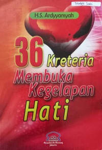 36 Kreteria Membuka Kegelapan Hati