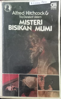 Alfred Hitchcock &Trio Detektif dalam MIsteri Bisikan Mumi