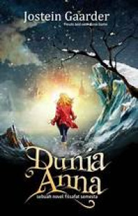 Dunia Anna : sebuah novel filsafat semesta