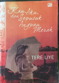 Image of Kau, Aku dan Sepucuk Angpau Merah
