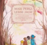 Image of MARI PERGI LEBIH JAUH