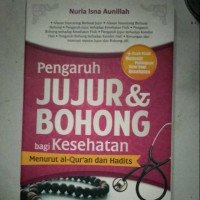 Pengaruh Jujur & Bohong bagi Kesehatan