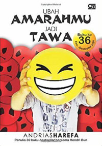 Ubah Amarahmu jadi Tawa