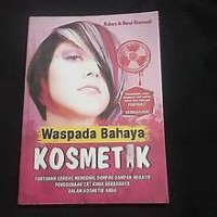 Waspada Bahaya Kosmetik