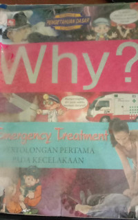 Why? Pertolongan Pertama Pada Kecelakaan